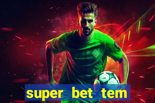 super bet tem pagamento antecipado